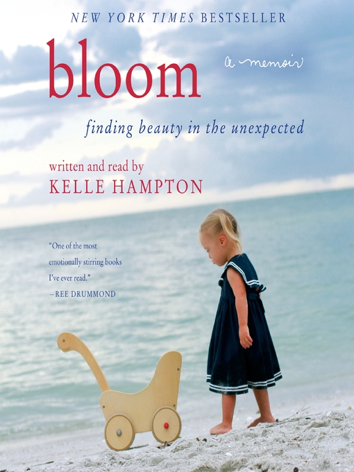 Title details for Bloom by Kelle Hampton - Available